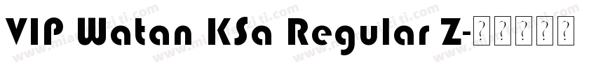 VIP Watan KSa Regular Z字体转换